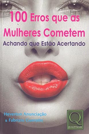 100 Erros Que as Mulheres Cometem