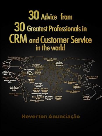 30 Advice from 30 Greatest Professionals in CRM