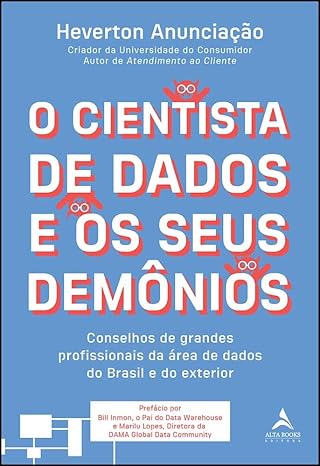 O Cientista de Dados e os Seus Demônios: